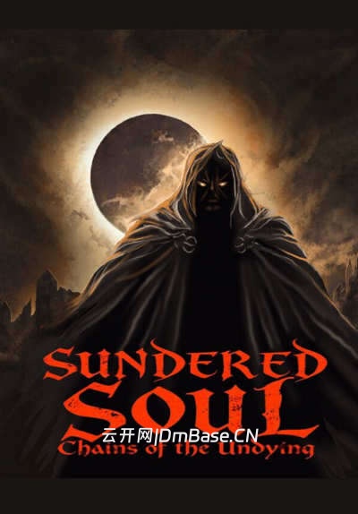 破碎之魂:不朽锁链(Sundered Soul: Chains of the Undying)