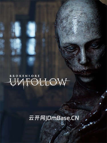 破碎怪谈:恶意取关(BrokenLore: UNFOLLOW)全DLC中文版