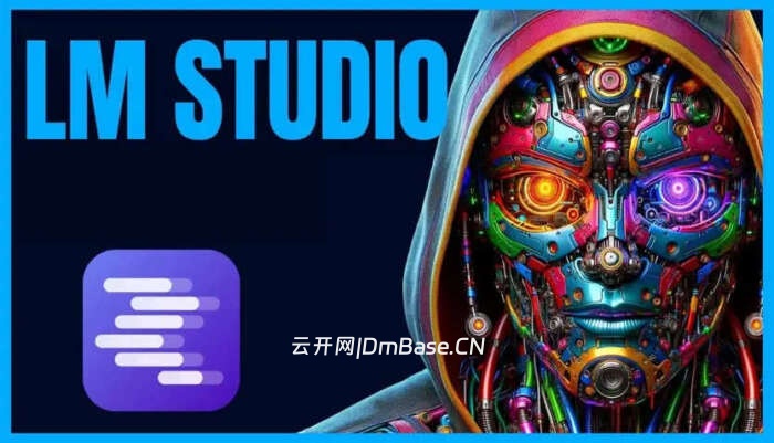 LM Studio 0.4.14_本地运行大语言模型