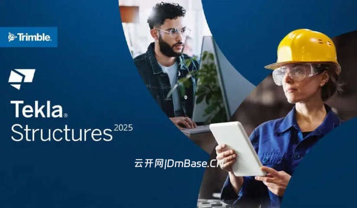 Tekla Structures 2025 SP7  | 专业建筑设计BIM软件