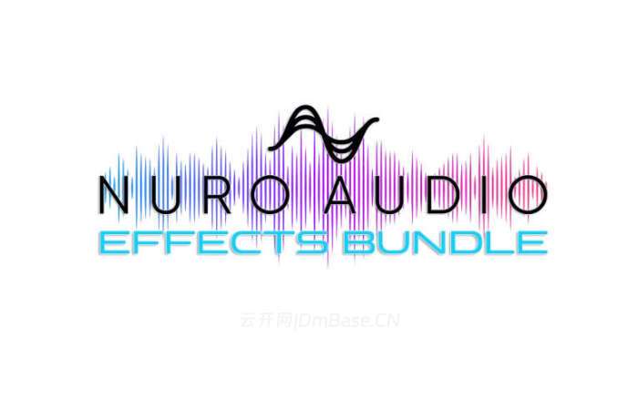 Nuro Audio Effects Bundle 2026.03 | 音乐制作音频插件合集