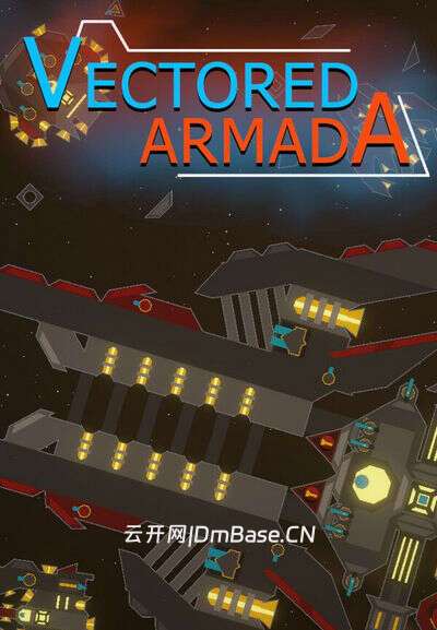 矢量舰队(Vectored Armada)硬盘版 | 星舰建造对战游戏 | Build16859855