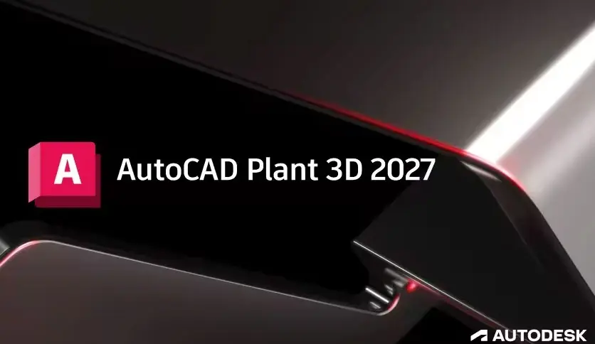 AutoCAD Plant 3D 2027完整版_工厂设计软件
