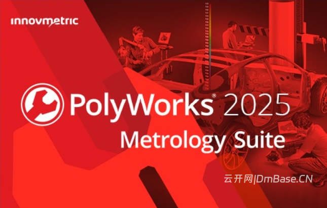PolyWorks Metrology Suite 2025 IR10_3D测量与点云处理软件