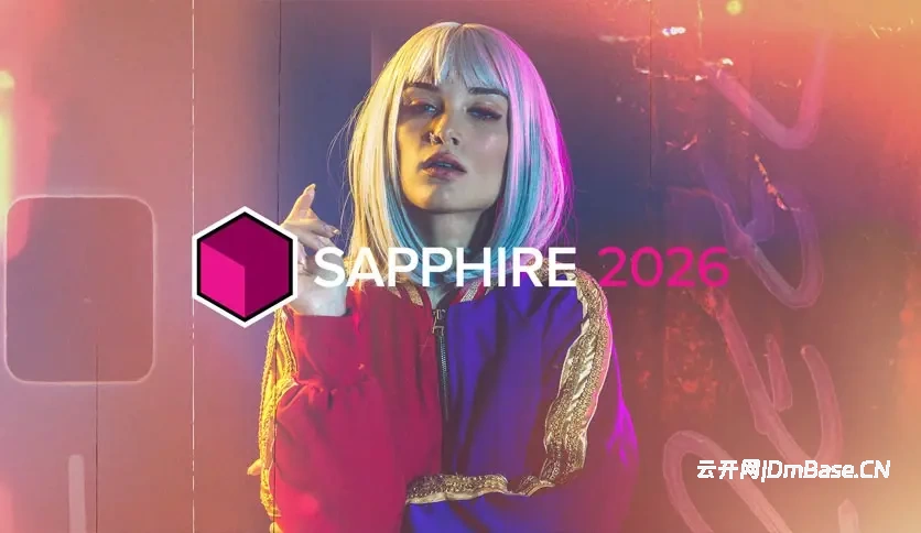 Boris FX Sapphire 2026.5_VFX视觉特效插件包_PS+AE+OFX+Avid