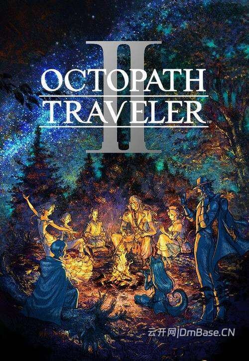 歧路旅人2(OCTOPATH TRAVELER II)中文版_HD-2D风格RPG游戏