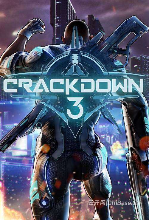 除暴战警3(Crackdown 3)中文版下载_四人合作TPS游戏_v1.0.3162.2