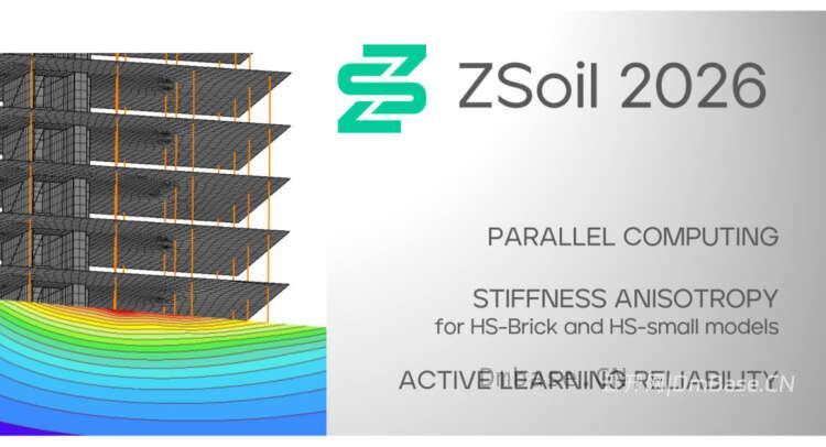 ZSoil 2026 v26.06_岩土工程有限元分析软件