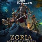 《佐瑞亚:碎裂纪元Zoria: Age of shattered》开心版BT下载