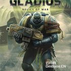 战锤40K:格雷迪厄斯-遗迹之战中文完整版下载v1.16.0|全DLC