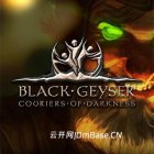 《黑色间歇泉：黑暗信使》中文版下载V1.2.64：致敬经典的奇幻之旅