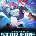 《无尽星火：永恒轮回》游戏测评 | Star Fire中文版下载v1.25.271