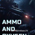 《弹药与氧气》游戏测评 | Ammo and Oxygen中文版下载