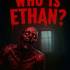 谁是伊森?(Who Is Ethan?)官方中文版 | 百度网盘 | 持续更新