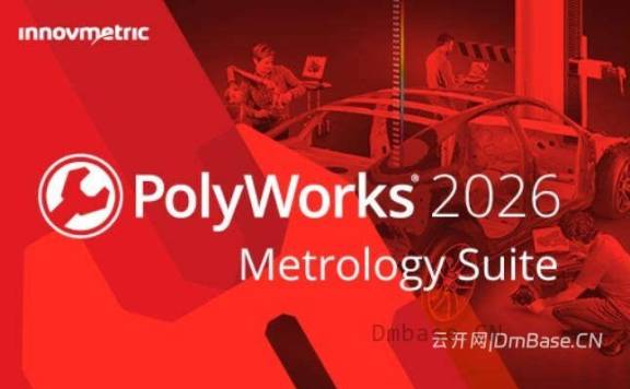 PolyWorks Metrology Suite 2026 IR2_3D测绘软件