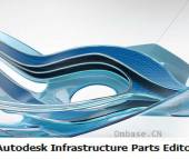 Autodesk Infrastructure Parts Editor 2021-2027下载地址