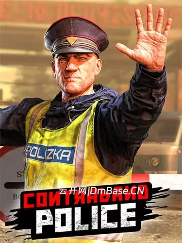 《缉私警察/Contraband Police》中文版Build 20224620