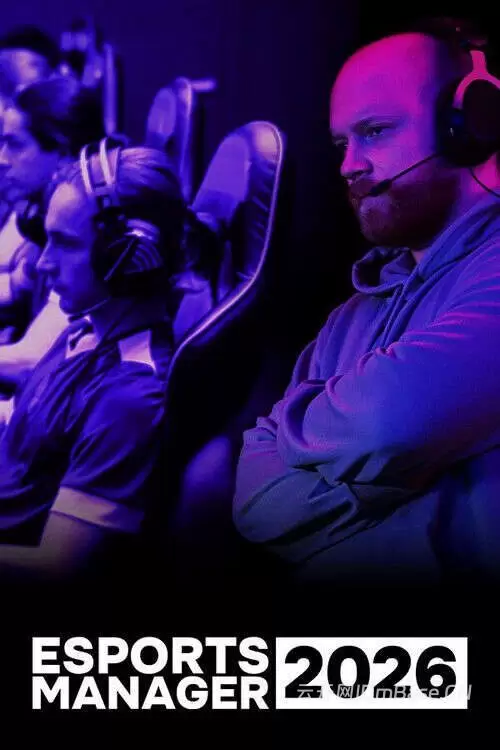 电竞经理 2026(Esports Manager 2026)中文版_电竞模拟经营