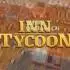 酒馆好时光(Inn Tycoon)中文版Build15677976