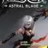 觉醒-星界之刃|AWAKEN: Astral Blade|豪华中文版|含3DLCs|v202410222004