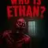 谁是伊森？(Who Is Ethan?)官方中文版 | 百度网盘 | 持续更新