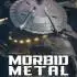 异变金属(Morbid Metal)中文硬盘版_动作游戏_v19725