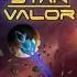 星际勇士(Star Valor)中文版_太空动作RPG游戏_v2.2.5a